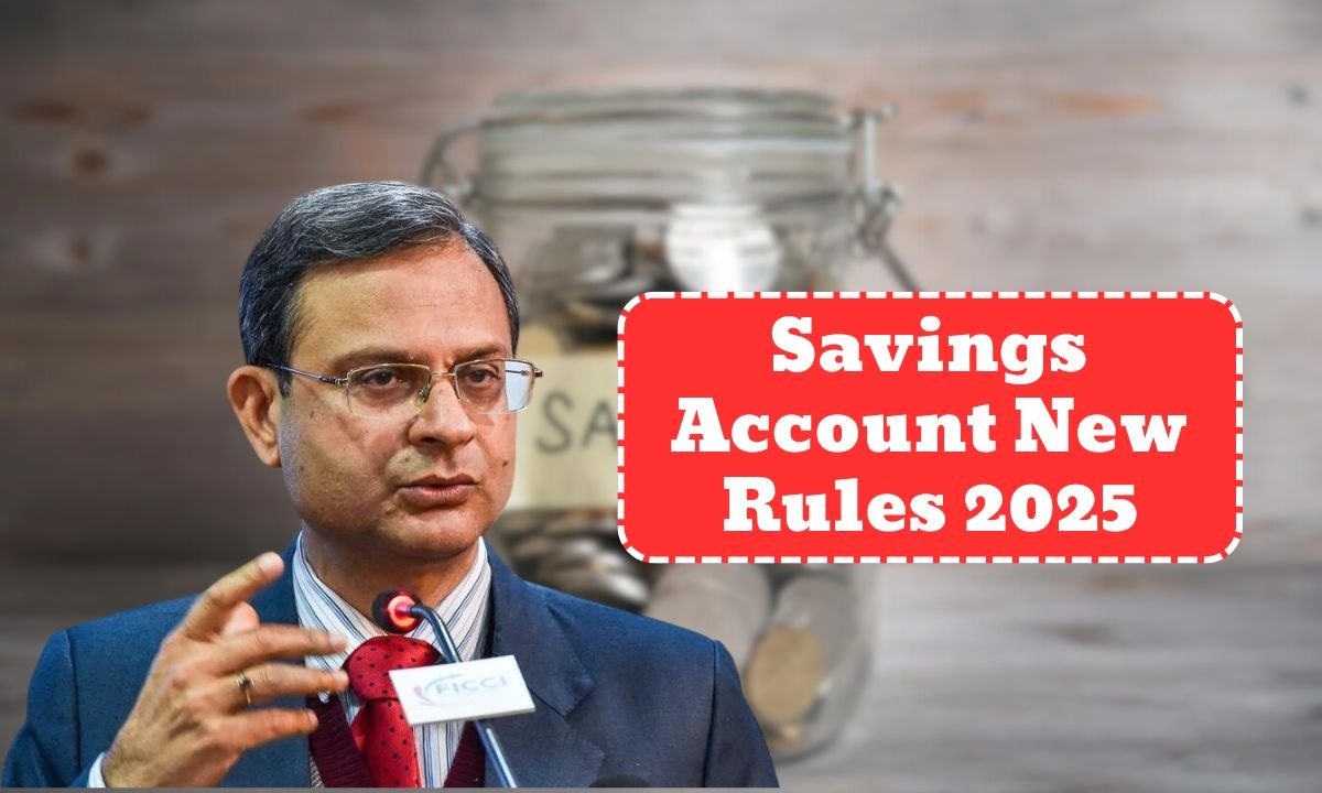 Savings Account New Rules 2025
